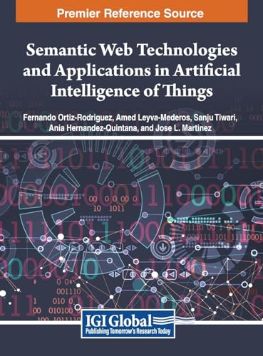 Beispielbild fr Semantic Web Technologies and Applications in Artificial Intelligence of Things zum Verkauf von Ria Christie Collections
