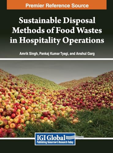 Beispielbild fr Sustainable Disposal Methods of Food Wastes in Hospitality Operations zum Verkauf von Ria Christie Collections