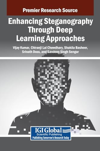 9798369322239: Enhancing Steganography Through Deep Learning Approaches