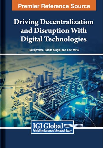 Stock image for Driving Decentralization and Disruption With Digital Technologies (Hardcover) for sale by Grand Eagle Retail