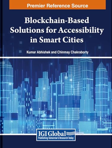 9798369334027: Blockchain-Based Solutions for Accessibility in Smart Cities