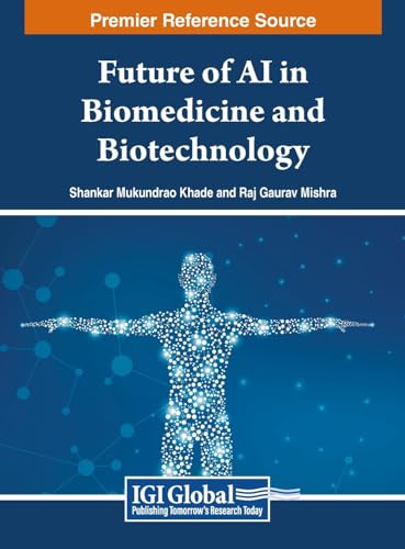 Beispielbild fr Future of AI in Biomedicine and Biotechnology zum Verkauf von Ria Christie Collections