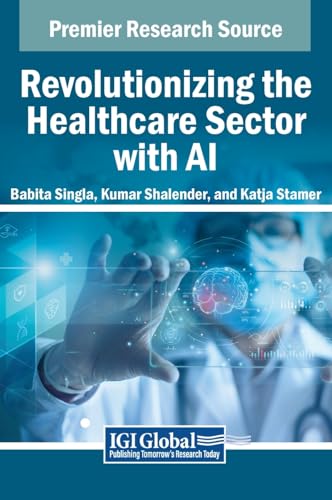 Stock image for Revolutionizing the Healthcare Sector With Ai for sale by GreatBookPricesUK