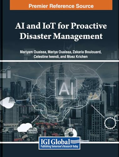 9798369338964: AI and IoT for Proactive Disaster Management