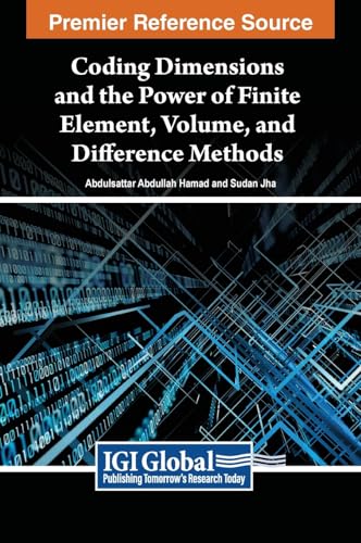 Stock image for Coding Dimensions and the Power of Finite Element, Volume, and Difference Methods for sale by Ria Christie Collections