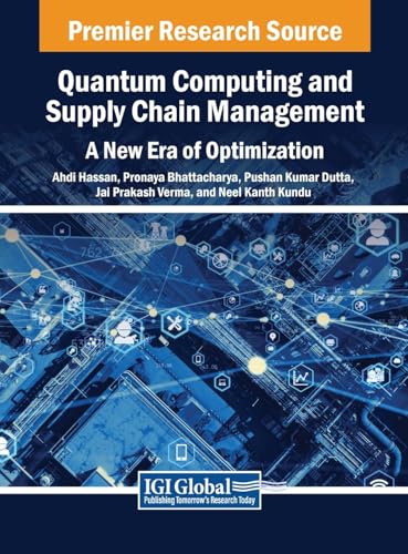 9798369341070: Quantum Computing and Supply Chain Management: A New Era of Optimization