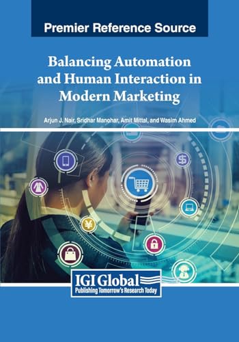 Imagen de archivo de Balancing Automation and Human Interaction in Modern Marketing a la venta por GreatBookPrices