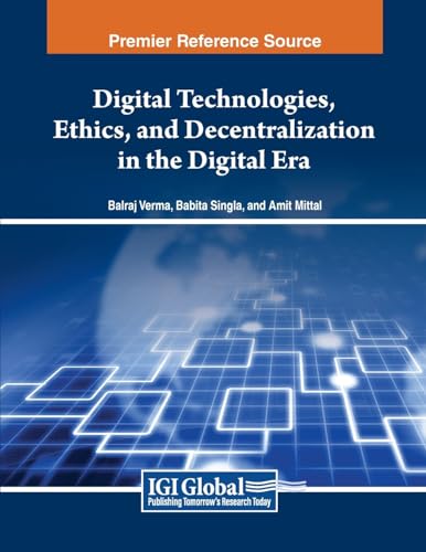 Stock image for Digital Technologies, Ethics, and Decentralization in the Digital Era (Paperback) for sale by Grand Eagle Retail