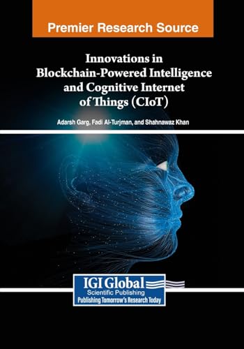 Stock image for Innovations in Blockchain-Powered Intelligence and Cognitive Internet of Things (CIoT) for sale by Ria Christie Collections