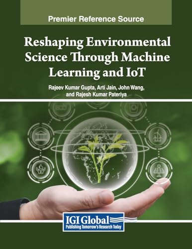Beispielbild fr Reshaping Environmental Science Through Machine Learning and IoT zum Verkauf von Ria Christie Collections