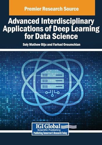 Beispielbild fr Advanced Interdisciplinary Applications of Deep Learning for Data Science zum Verkauf von Ria Christie Collections