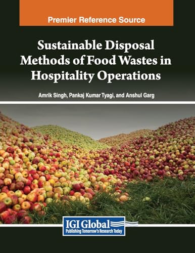 Beispielbild fr Sustainable Disposal Methods of Food Wastes in Hospitality Operations zum Verkauf von Ria Christie Collections