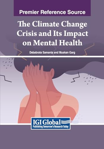 Stock image for The Climate Change Crisis and Its Impact on Mental Health for sale by GreatBookPrices