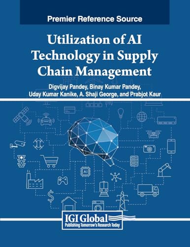 9798369348260: Utilization of Ai Technology in Supply Chain Management