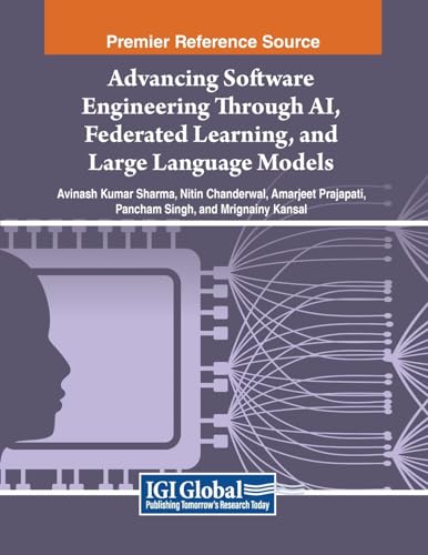 Stock image for Advancing Software Engineering Through AI, Federated Learning, and Large Language Models for sale by Ria Christie Collections