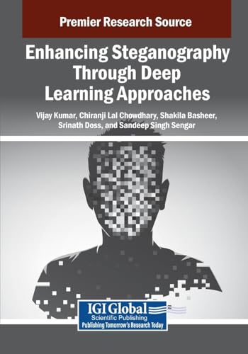 9798369349403: Enhancing Steganography Through Deep Learning Approaches