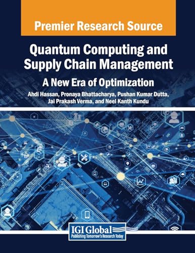 Stock image for Quantum Computing and Supply Chain Management : A New Era of Optimization for sale by GreatBookPricesUK