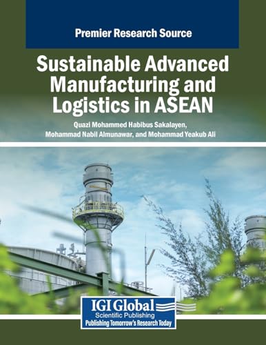 9798369353516: Sustainable Advanced Manufacturing and Logistics in ASEAN