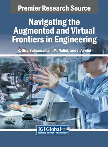 9798369356135: Navigating the Augmented and Virtual Frontiers in Engineering