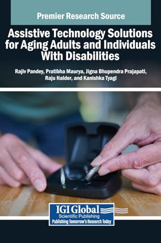 9798369363089: Assistive Technology Solutions for Aging Adults and Individuals With Disabilities