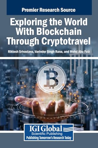 9798369365625: Exploring the World With Blockchain Through Cryptotravel