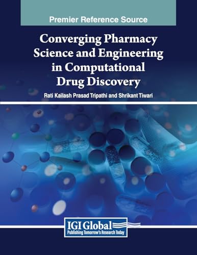 9798369366349: Converging Pharmacy Science and Engineering in Computational Drug Discovery