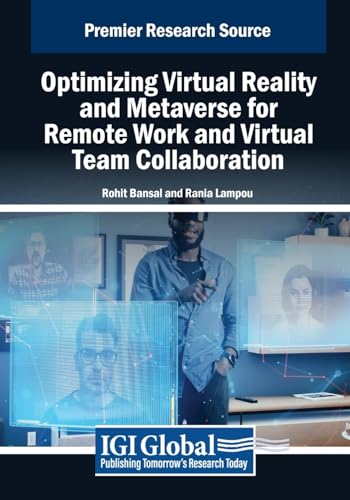 Stock image for Optimizing Virtual Reality and Metaverse for Remote Work and Virtual Team Collaboration for sale by Ria Christie Collections