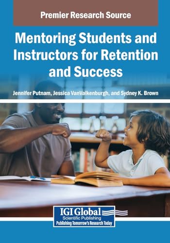 9798369375914: Mentoring Students and Instructors for Retention and Success