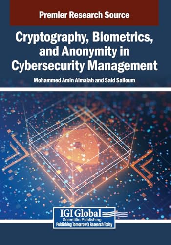 9798369380154: Cryptography, Biometrics and Anonymity in Cybersecurity Management