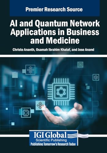 Beispielbild fr AI and Quantum Network Applications in Business and Medicine zum Verkauf von Ria Christie Collections