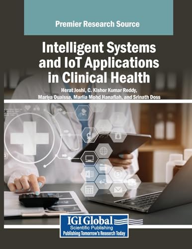Stock image for Intelligent Systems and IoT Applications in Clinical Health for sale by Ria Christie Collections