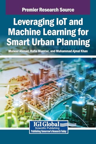 9798369390306: Leveraging Iot and Machine Learning for Smart Urban Planning
