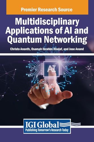 9798369393369: Multidisciplinary Applications of AI and Quantum Networking