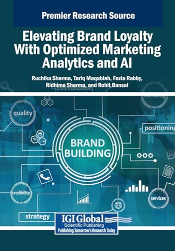 Beispielbild fr Elevating Brand Loyalty With Optimized Marketing Analytics and Ai zum Verkauf von Ria Christie Collections