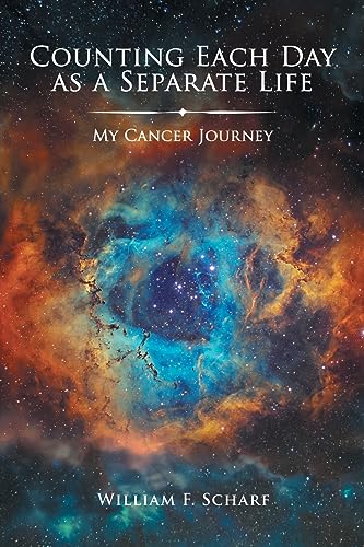 Stock image for Counting Each Day as a Separate Life: My Cancer Journey for sale by GreatBookPrices