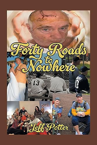 Beispielbild fr Forty Roads to Nowhere zum Verkauf von GreatBookPrices