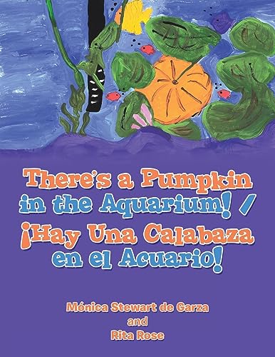 Beispielbild fr There?s a Pumpkin in the Aquarium! / hay Una Calabaza En El Acuario! zum Verkauf von GreatBookPrices