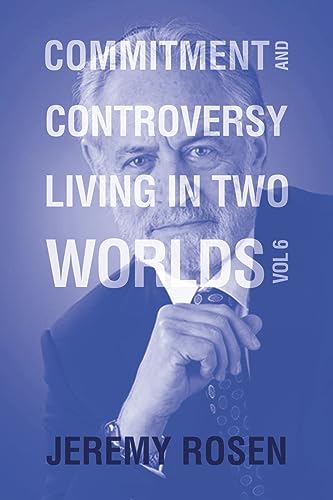 Imagen de archivo de Commitment and Controversy Living in Two Worlds: Volume 6 a la venta por Ria Christie Collections