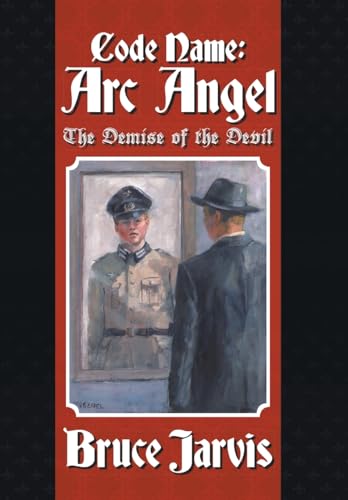 9798369440186: Code Name: Arc Angel: The Demise of The Devil