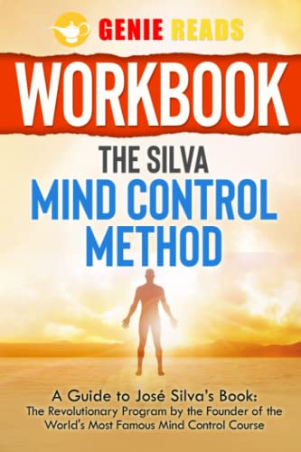 Stock image for Workbook: The Silva Mind Control Method: A guide to Jos Silvas Book: The Revolutionary Program by the Founder of the Worlds Most Famous Mind Control Course for sale by Goodwill Books