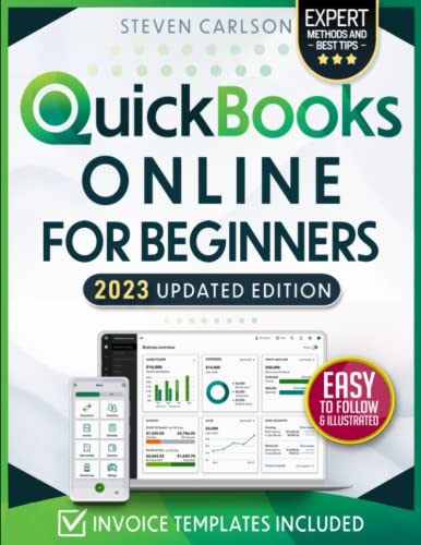 Stock image for QuickBooks Online for Beginners, Updated Edition: A Complete and Easy-to-Follow Guidebook to Master Bookkeeping for Small Business Owners. Includes Must-Have Invoice Templates for sale by Omega