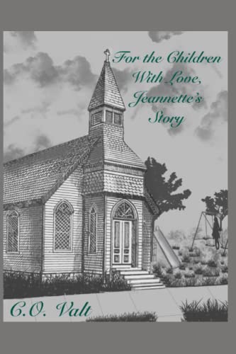 Stock image for For the Children With Love, Jeannette's Story for sale by Ria Christie Collections