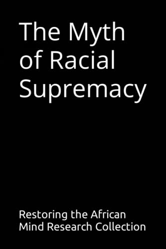 Stock image for Myth of Racial Supremacy for sale by PBShop.store US