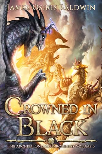 Stock image for Crowned in Black: A LitRPG Dragonrider Adventure for sale by GreatBookPrices