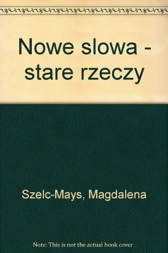Beispielbild fr Nowe slowa - stare rzeczy zum Verkauf von medimops