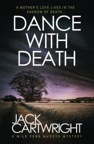 Stock image for Dance With Death: A British Murder Mystery (The Wild Fens Murder Mystery Series) for sale by HPB-Diamond