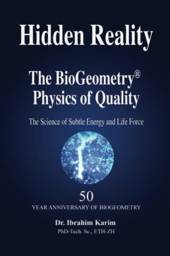 Stock image for Hidden Reality: The BioGeometry Physics of Quality for sale by Magers and Quinn Booksellers