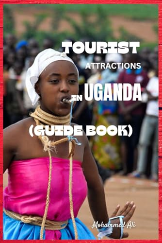 Stock image for TOURIST ATTRACTIONS IN UGANDA: GUIDE BOOK for sale by Ria Christie Collections