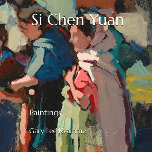 Beispielbild fr Si Chen Yuan: Paintings zum Verkauf von GreatBookPrices