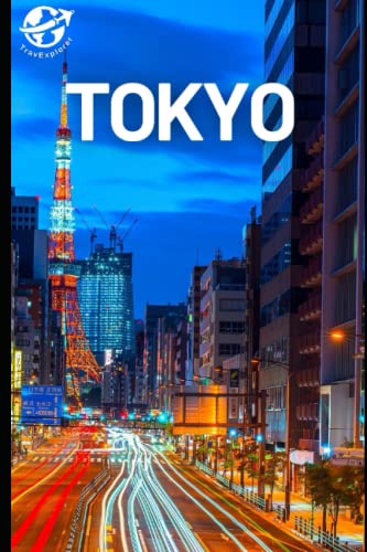 Beispielbild fr Tokyo Travel Guide 2023: Your complete guide to exploring the beautiful capital of Japan zum Verkauf von AwesomeBooks